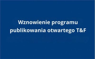 Odnośnik do Wznowienie programu publikowania otwartego T&F