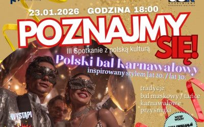 Odnośnik do "III Spotkanie z polską kulturą". Polski bal karnawa�