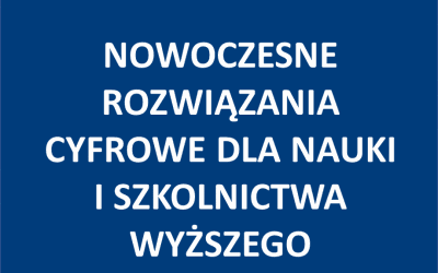 Odnośnik do Nowoczesne rozwiązania cyfrowe dla nauki i szkolnictwa wyższego